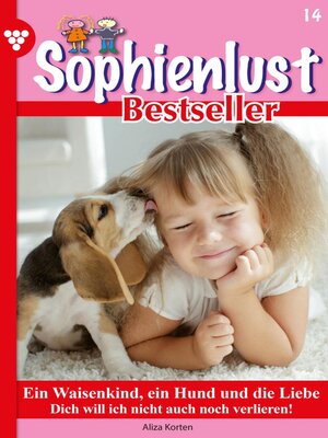 cover image of Ein Waisenkind, ein Hund und die Liebe